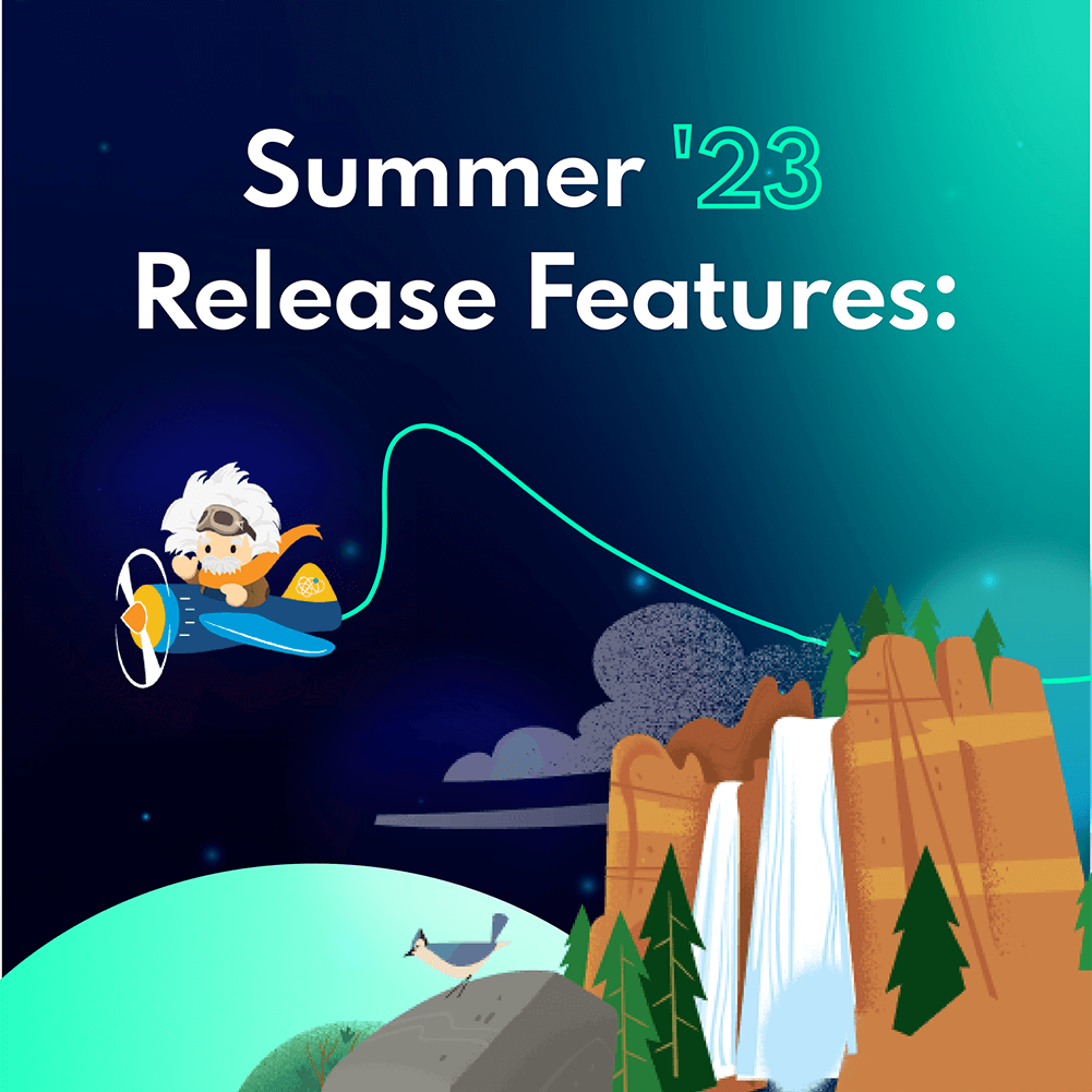 Summer '23 Release Features